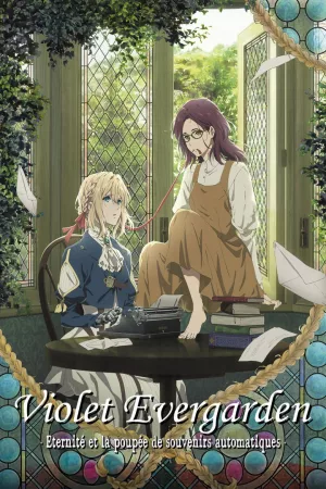 Jaquette : Violet Evergarden : Éternité et la Poupée de Souvenirs Automatiques