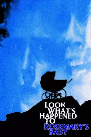 Jaquette : Look What's Happened to Rosemary's Baby