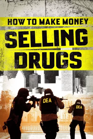 Jaquette : How to Make Money Selling Drugs