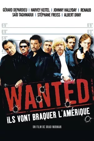 Jaquette : Wanted : Ils vont braquer l'Amérique