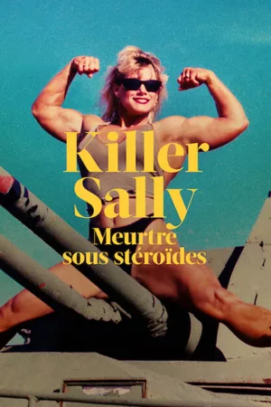 Jaquette : Killer Sally : Meurtre sous stéroïdes