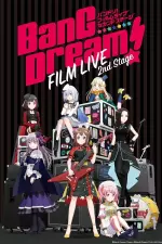 BanG Dream! FILM LIVE 2nd Stage en streaming