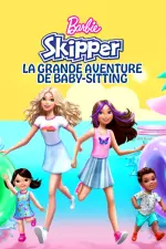 Barbie : Skipper - La grande aventure de baby-sitting en streaming