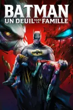 Batman : Un deuil dans la famille en streaming