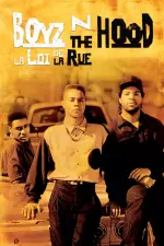 Boyz n the Hood : La loi de la rue en streaming