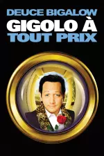 Deuce Bigalow: Gigolo à tout prix en streaming