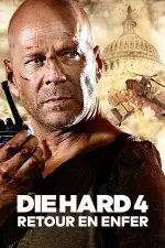 Die Hard 4 : Retour en enfer en streaming