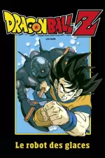 Dragon Ball Z - Le Robot des glaces en streaming