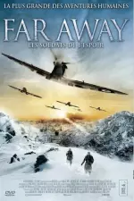 Far Away : Les Soldats de l'Espoir en streaming