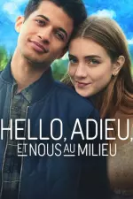 Hello, adieu, et nous au milieu en streaming