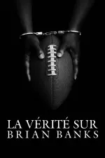 La vérité sur Brian Banks en streaming