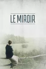 Le Miroir en streaming