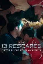 Les 13 Rescapés : Notre enfer dans la grotte en streaming
