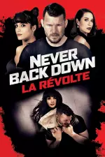 Never Back Down: La Révolte en streaming