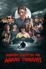 Nobody Sleeps in the Woods Tonight en streaming