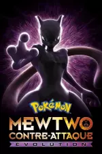 Pokémon : Mewtwo contre-attaque - Évolution en streaming