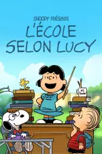 Snoopy présente : L’école selon Lucy en streaming
