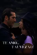 Te amo... talvéz no! en streaming