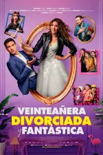 Veinteañera, Divorciada y Fantástica en streaming