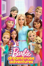 Barbie: Dreamhouse Adventures en streaming