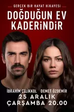 Doğduğun Ev Kaderindir en streaming