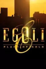 Egoli: Place of Gold en streaming