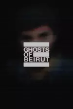 Ghosts of Beirut en streaming