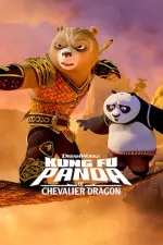 Kung Fu Panda: Le Chevalier Dragon en streaming