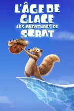 L’Âge de glace : Les aventures de Scrat en streaming