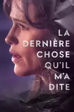 La dernière chose qu'il m'a dite en streaming