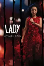 Lady, la vendedora de rosas en streaming