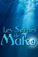 Les sirènes de Mako en streaming