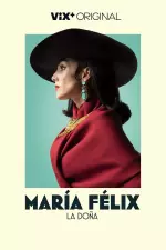 María Felix, La Doña en streaming