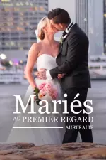Mariés au premier regard : Australie en streaming