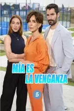 Mía es la venganza en streaming