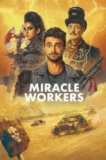 Miracle Workers en streaming