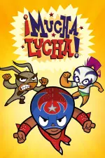 ¡Mucha Lucha! en streaming