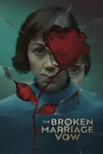 The Broken Marriage Vow en streaming