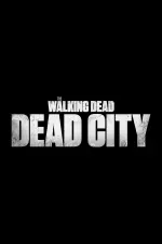 The Walking Dead: Dead City en streaming