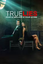 True lies : Pour le meilleur et pour le pire en streaming