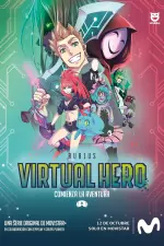 Virtual Hero: La Serie en streaming