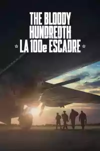 Affiche du film The Bloody Hundredth : la 100e escadre