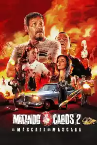 Jaquette : Matando Cabos 2: La Máscara del Máscara