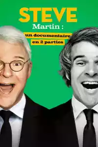 Affiche de la série STEVE Martin : un documentaire en 2 parties