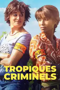 Affiche de la série Tropiques criminels