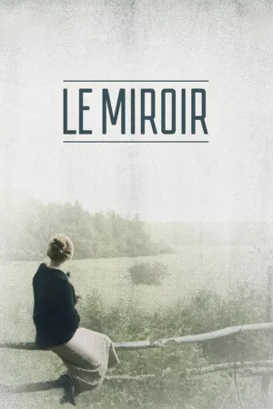 Jaquette : Le Miroir