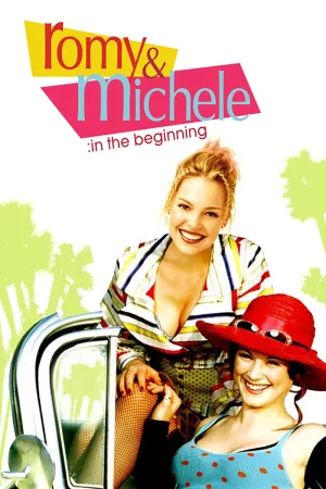 Jaquette : Romy and Michele: In the Beginning
