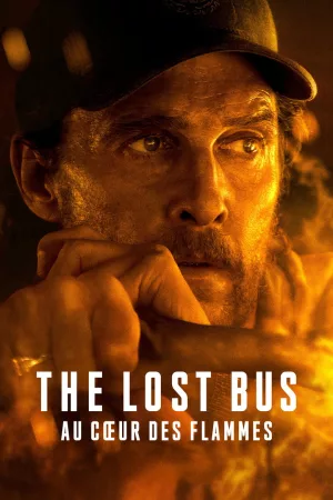 Jaquette : The Lost Bus - Au cœur des flammes