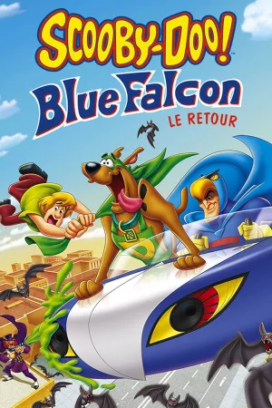 Jaquette : Scooby-Doo! : Blue Falcon, le retour