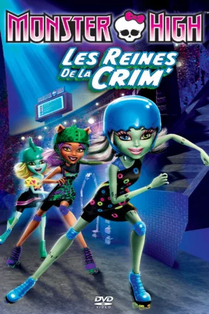 Jaquette : Monster High, les reines de la CRIM